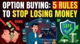 Option Buying: 5 Rules to Stop Losing Money